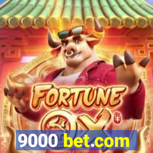 9000 bet.com